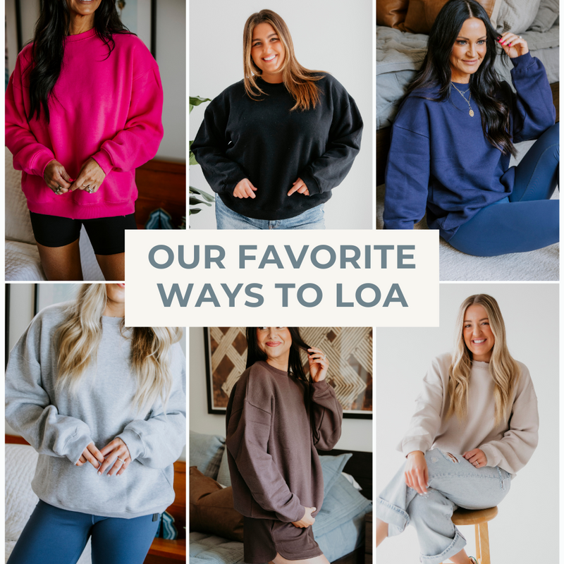 Our Favorite Ways to LOA