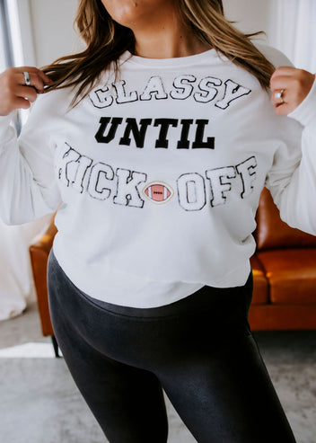 Classy Until Kickoff Sweatshirt