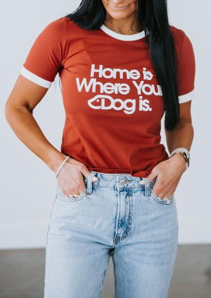 Home is Where Your Dog is Tee