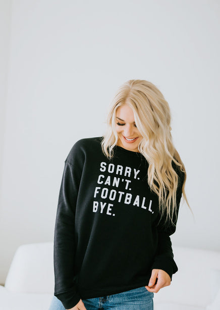 Sorry Can't Graphic Sweatshirt