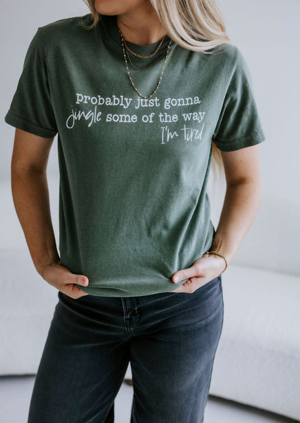 Probably Just Gonna Jingle Some Of The Way Graphic Tee product view