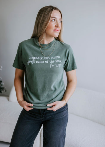 Probably Just Gonna Jingle Some Of The Way Graphic Tee