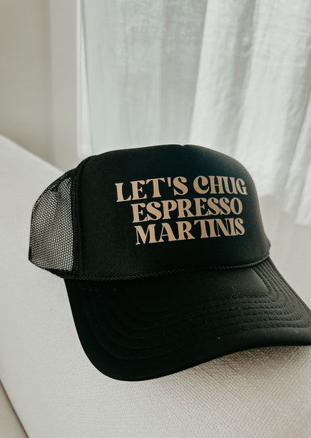 Chug Espresso Martinis Trucker Hat