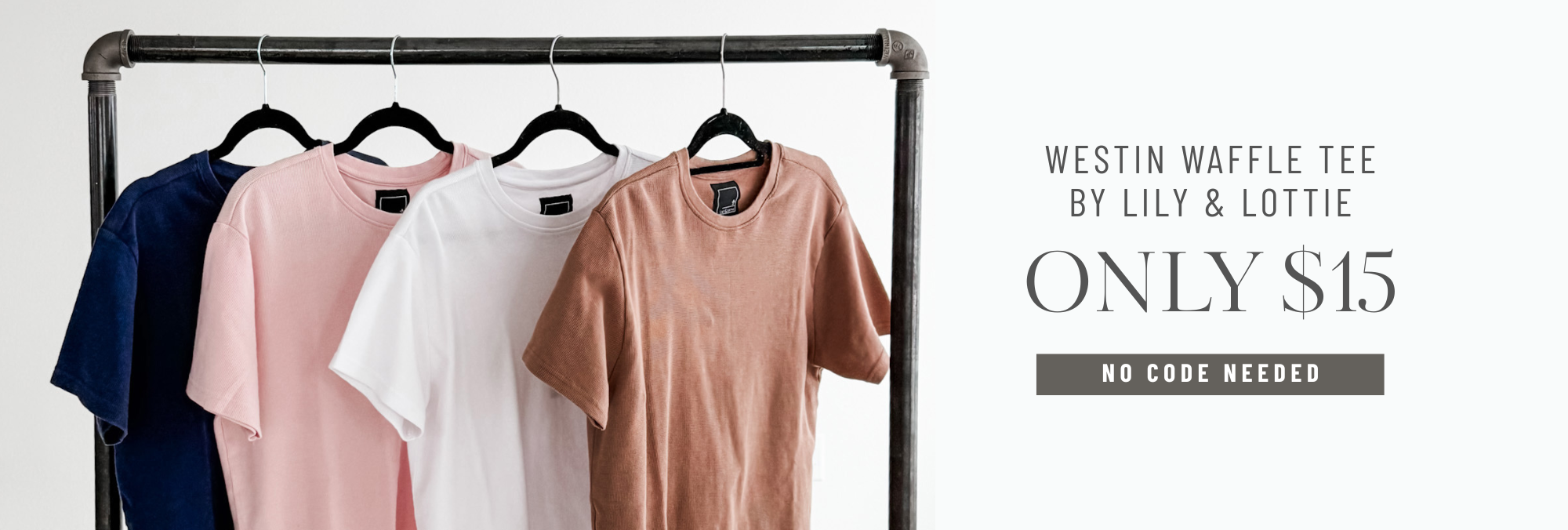 Westin Waffle Tee by Lily & Lottie. Only $15 - no code needed.