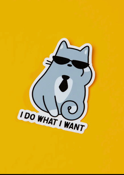 Do What I Want Sticker