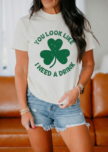 You Look Like I Need A Drink Graphic Tee