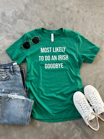 Irish Goodbye Graphic Tee