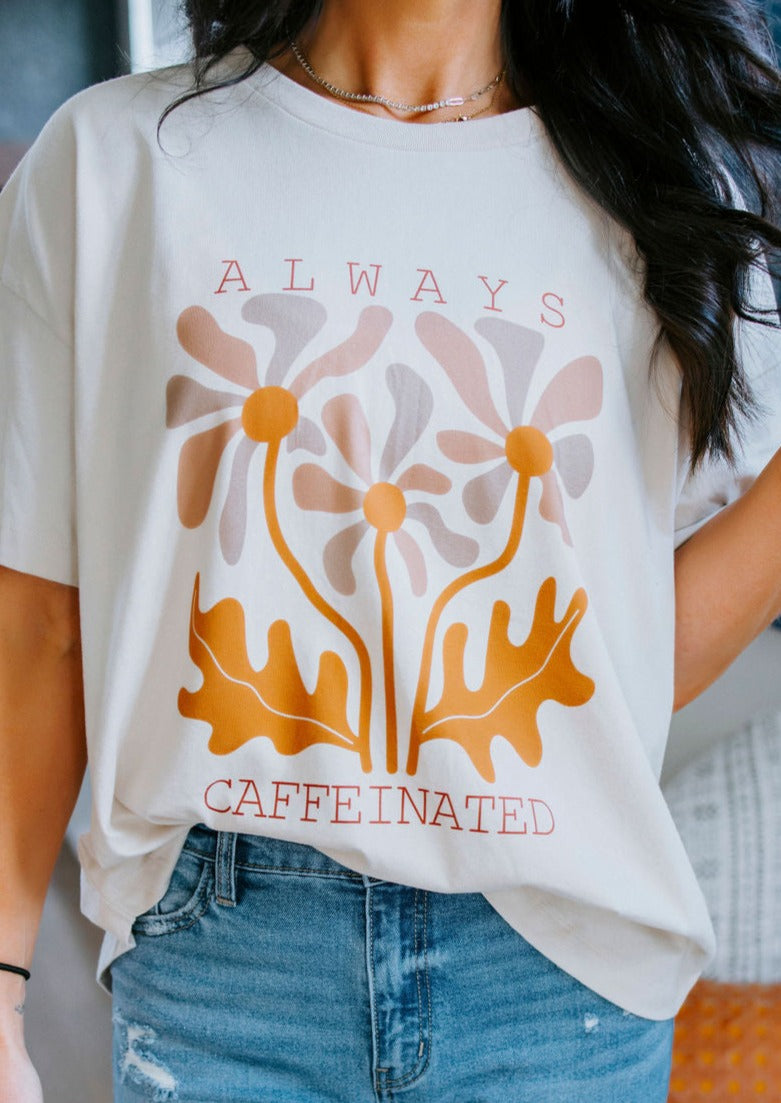 Always Caffeinated Graphic Tee