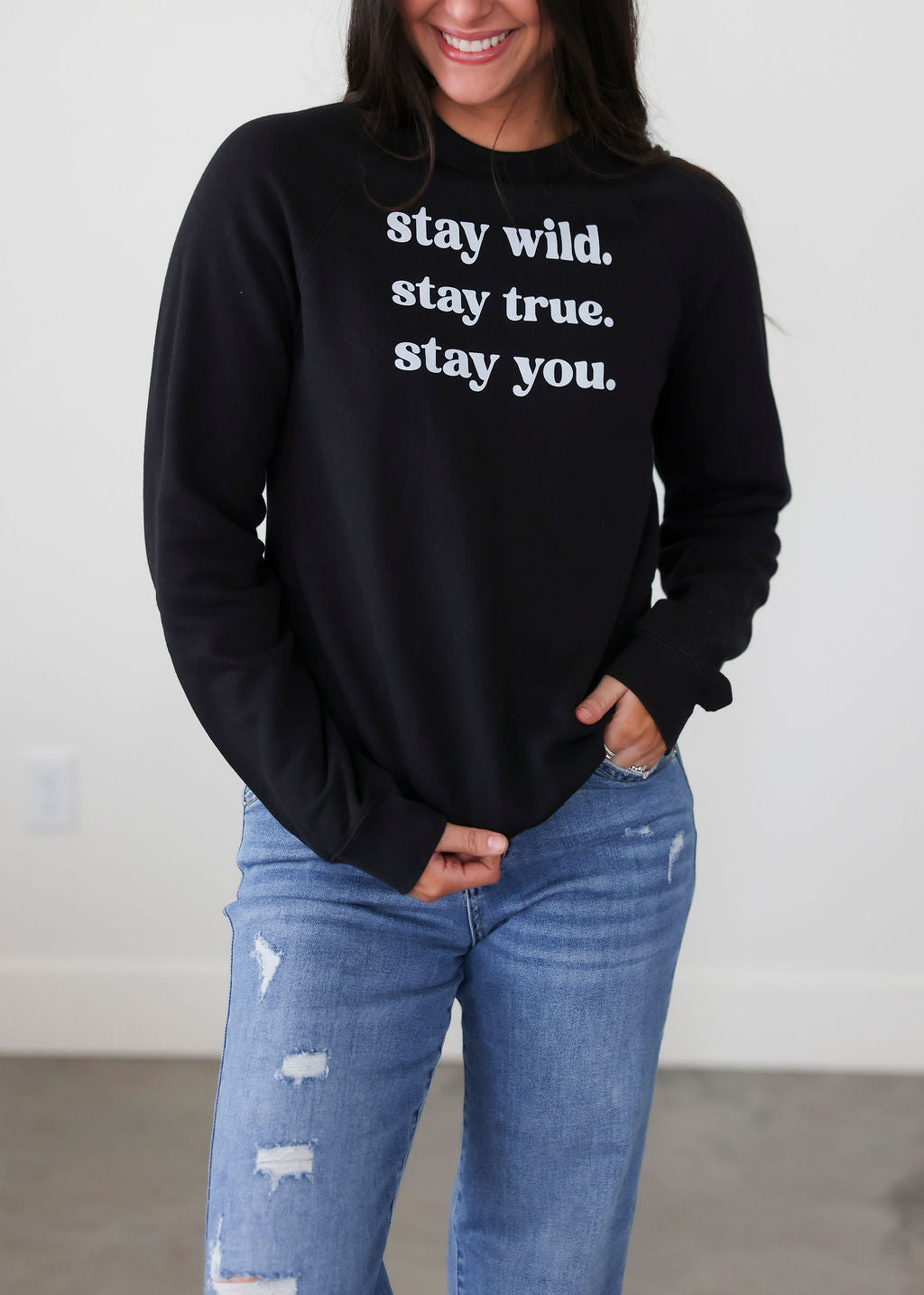 Stay You Graphic Sweatshirt