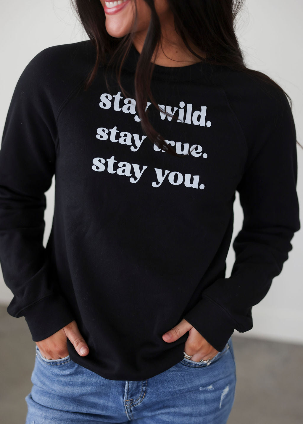 Stay You Graphic Sweatshirt
