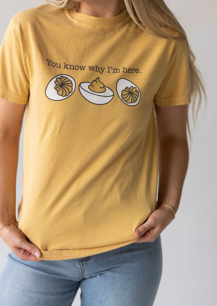 You Know Why I'm Here Graphic Tee product view