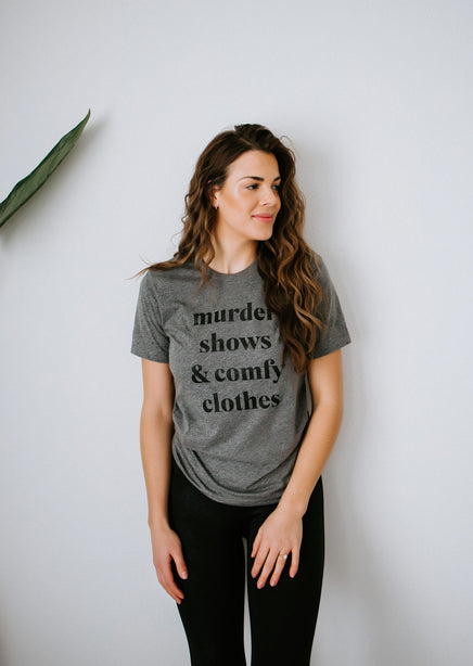 Murder Shows And Comfy Clothes Graphic Tee