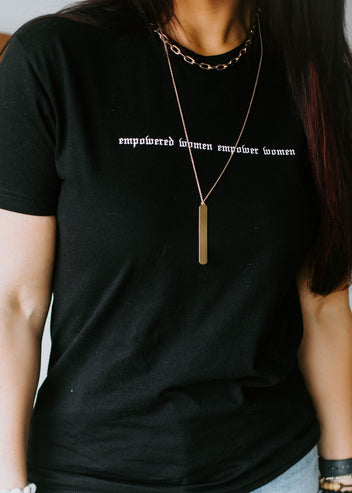 Empowered Women Cotton Tee FINAL SALE